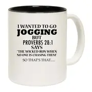 I Wanted To Go Jogging Mug Cup