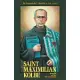 St. Maximilian Kolbe: Knight of the Immaculata