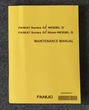 FANUC CNC Controller Series 0i Model D * MAINTENANCE MANUAL - B-64305EN/03