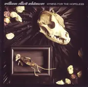 Hymns For The Hopeless -William Elliott Whitemore CD
