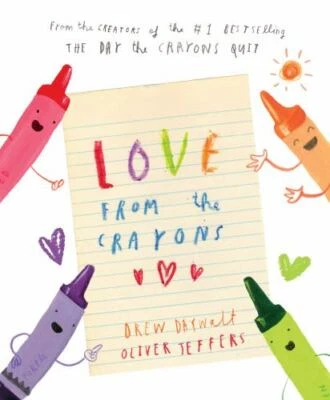 Love from the Crayons by Drew Daywalt & Oliver Jeffers (Hardcover)