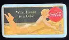 Coca Cola magnet "What I want is a Coke", 1988