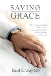 在飛比找博客來優惠-Saving Grace: What Patients Te