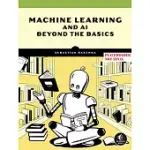MACHINE LEARNING AND AI BEYOND THE BASICS