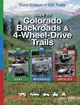 Guide to Colorado Backroads & 4-Wheel-Drive Trails: 100 Trails