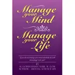 MANAGE YOUR MIND MANAGE YOUR LIFE