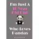 I’’m Just A 10 Year Old Girl Who Loves Pandas: Perfect Panda Gifts For Girls Birthday Gift 10 Year Old Girl: Panda Notebook / Journal Gift, 100 Pages,