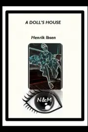 A DOLL'S HOUSE By Henrik Ibsen & Adam Eve **BRAND NEW**