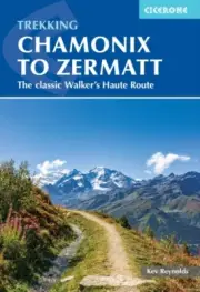 Trekking Chamonix to Zermatt by Kev Reynolds 9781786311382 Paperback softback