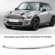 Chrome Lower Grille Trim Hood Molding 51112751624 For BMW MINI R55 R56 R57 07-15