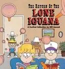 The Return of the Lone Iguana: A Foxtrot Collection by Amend, Bill