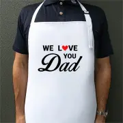 We Love You Dad Apron