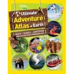 ULTIMATE ADVENTURE ATLAS OF EARTH: MAPS, GAMES, ACTIVITIES, AND MORE FOR HOURS OF EXTREME FUN!
