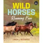 WILD HORSES: RUNNING FREE
