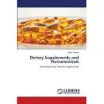 DIETARY SUPPLEMENTS AND NUTRACEUTICALS