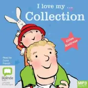 I Love My ... Collection (I Love My…) [Audio] by Giles Andreae