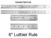GeetarGizmos 6" LUTHIER SCALE Measurement Ruler Tool