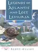 Legends of Atlantis and Lost Lemuria