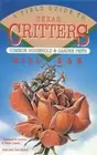 A Field Guide to Texas Critters: Common Household and Garden Pests by Bill Zak (