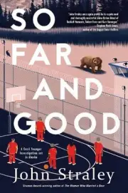 So Far and Good: A Cecil Younger Investigation #8 by John Straley (English) Pape