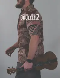 在飛比找誠品線上優惠-Master the Ukulele 2 Uke Like 