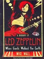 When Giants Walked the Earth ─ A Biography of Led Zeppelin