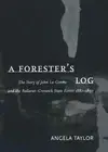 A Forester's Log: The story of John La Gerche and the Ballarat-Creswick State Fo