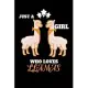 Just A Girl Who Loves Llamas: Awesome Notebook Journal Gift For Girls for Writing Diary, Perfect Llama Lovers Gift for Women, Cool Blank Lined Journ