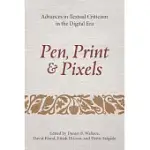 PEN, PRINT, AND PIXELS: ADVANCES IN TEXTUAL CRITICISM IN THE DIGITAL ERA