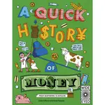 A QUICK HISTORY OF MONEY: FROM CASH COWS TO CRYPTO-CURRENCIES (平裝本)/CLIVE GIFFORD【禮筑外文書店】