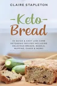 在飛比找博客來優惠-Keto Bread: 50 Quick & Easy Lo