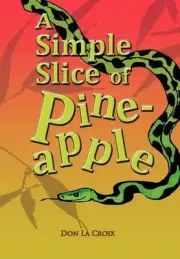 A Simple Slice of Pineapple by Don La Croix (English) Hardcover Book
