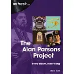 ALAN PARSONS PROJECT: EVERY ALBUM, EVERY SONG
