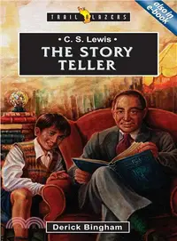 在飛比找三民網路書店優惠-C.s. Lewis the Story Teller ─ 