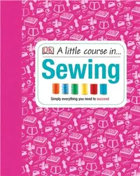 在飛比找三民網路書店優惠-A Little Course in Sewing