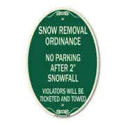 Snow Removal Ordinance - No Parking After 2 Snowfall 12" x 18" Aluminum Sign