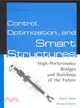 CONTROL, OPTIMIZATION, AND SMART STRUCTURES：HIGH-PERFORMANCE BRIDGES AND BUILDINGS OF THE FUTURE