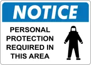 OSHA NOTICE: PERSONAL PROTECTION REQUIRED IN THIS AREA| Laminated Vinyl Decal