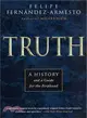 Truth ― A History and a Guide for the Perplexed