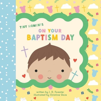 On Your Baptism Day by J.D. Forester Board Book Book