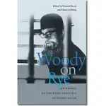 WOODY ON RYE: JEWISHNESS IN THE FILMS AND PLAYS OF WOODY ALLEN