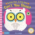 LITTLE OWL,LITTLE OWL CAN'T YOU SLEEP? 貓頭鷹睡不著嗎?硬頁推拉書(外文書)
