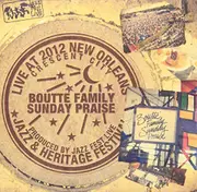Live At Jazzfest 2012 -Boutte Family Sunday Praise CD