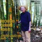 Jerome Lowenthal, Piano by Jerome Lowenthal
