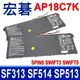 ACER 宏碁 AP18C7K 電池 AP18C7M Swift 3 SF313-52T SF313-52G SF313-53 SF314-510G SF314-511 SF316-51 Swift 5 SF514-54 SF514-54G SF514-54T SF514-55T SF514-55 SF514-56T Spin 5 SP513-54N SP513-54 SPIN514 CP514 TravelMate TMP414-51 BookRS AP714-51T AP714-51G