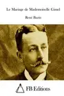 Le Mariage de Mademoiselle Gimel by Rene Bazin (French) Paperback Book