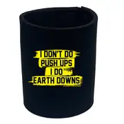 Gym Swps I Dont Do Push Ups - Funny Novelty Stubby Holder