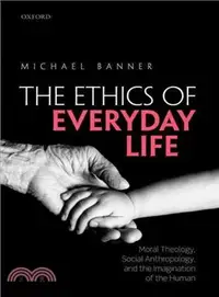 在飛比找三民網路書店優惠-The Ethics of Everyday Life ─ 