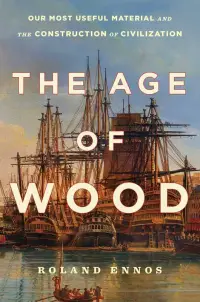 在飛比找博客來優惠-The Age of Wood: Our Most Usef