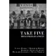 Take Five: PROSE POEMS BY 5 POETS: by Laura Baird, Deborah Brown, Barbara Siegel Carlson, Richard Jackson, & Susan Thomas